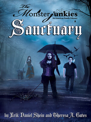 cover image of The Monsterjunkies, an American family Odyssey, "Sanctuary", Book two